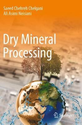 Dry Mineral Processing - Saeed Chehreh Chelgani,Ali Asimi Neisiani - cover