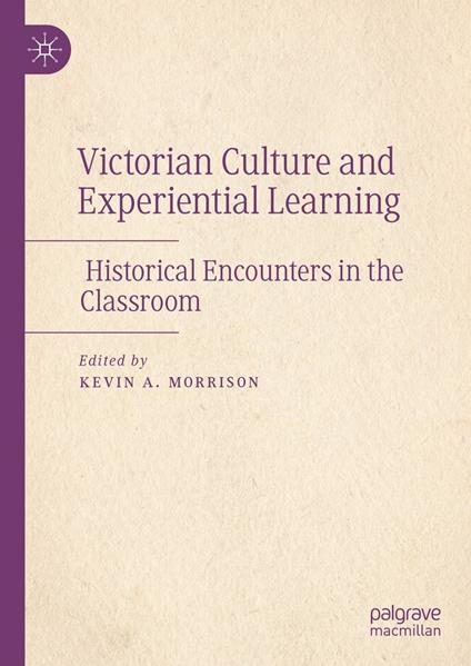 Victorian Culture and Experiential Learning