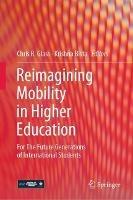Reimagining Mobility in Higher Education: For The Future Generations of International Students - cover