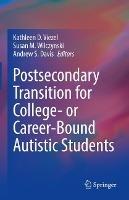 Postsecondary Transition for College- or Career-Bound Autistic Students