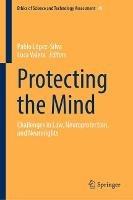 Protecting the Mind: Challenges in Law, Neuroprotection, and Neurorights - cover