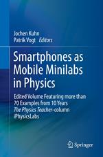 Smartphones as Mobile Minilabs in Physics