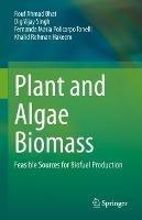 Plant and Algae Biomass: Feasible Sources for Biofuel Production - Rouf Ahmad Bhat,Dig Vijay Singh,Fernanda Maria Policarpo Tonelli - cover