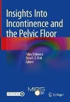 Insights Into Incontinence and the Pelvic Floor - cover