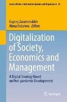 Digitalization of Society, Economics and Management: A Digital Strategy Based on Post-pandemic Developments