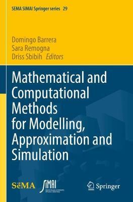 Mathematical and Computational Methods for Modelling, Approximation and Simulation - cover