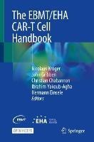 The EBMT/EHA CAR-T Cell Handbook