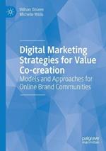 Digital Marketing Strategies for Value Co-creation: Models and Approaches for Online Brand Communities