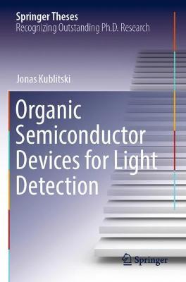 Organic Semiconductor Devices for Light Detection - Jonas Kublitski - cover