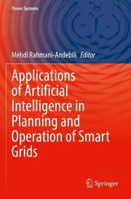 Applications of Artificial Intelligence in Planning and Operation of Smart Grids - cover