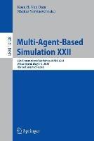 Multi-Agent-Based Simulation XXII: 22nd International Workshop, MABS 2021, Virtual Event, May 3-7, 2021, Revised Selected Papers - cover