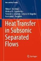 Heat Transfer in Subsonic Separated Flows