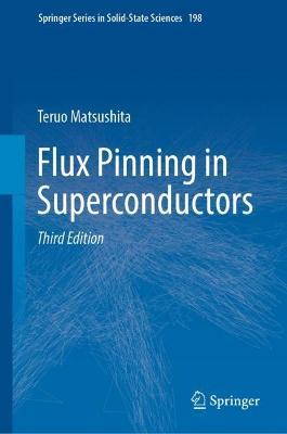 Flux Pinning in Superconductors - Teruo Matsushita - cover