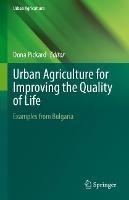 Urban Agriculture for Improving the Quality of Life: Examples from Bulgaria - cover