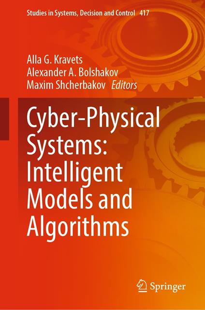 Cyber-Physical Systems: Intelligent Models and Algorithms
