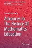 Advances In The History Of Mathematics Education - cover