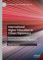 International Higher Education in Citizen Diplomacy: Examining Student Learning Outcomes from Mobility Programs