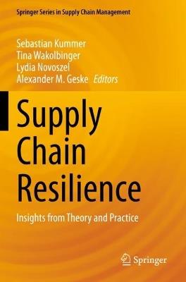 Supply Chain Resilience: Insights from Theory and Practice - cover