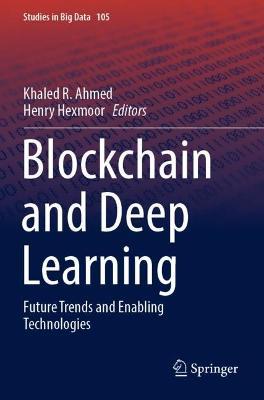 Blockchain and Deep Learning: Future Trends and Enabling Technologies - cover
