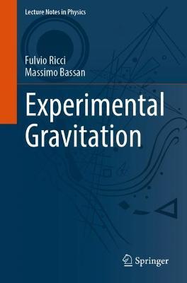 Experimental Gravitation - Fulvio Ricci,Massimo Bassan - cover