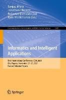 Informatics and Intelligent Applications: First International Conference, ICIIA 2021, Ota, Nigeria, November 25–27, 2021, Revised Selected Papers