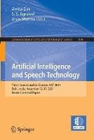 Artificial Intelligence and Speech Technology: Third International Conference, AIST 2021, Delhi, India, November 12–13, 2021, Revised Selected Papers