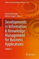 Developments in Information & Knowledge Management for Business Applications: Volume 4 - cover