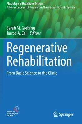 Regenerative Rehabilitation: From Basic Science to the Clinic - cover