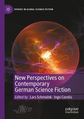 New Perspectives on Contemporary German Science Fiction - cover