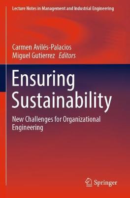 Ensuring Sustainability: New Challenges for Organizational Engineering - cover