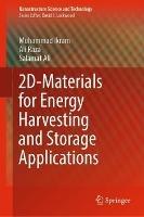 2D-Materials for Energy Harvesting and Storage Applications - Muhammad Ikram,Ali Raza,Salamat Ali - cover