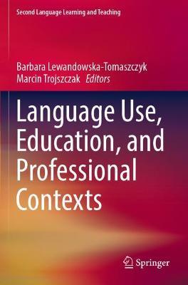 Language Use, Education, and Professional Contexts - cover