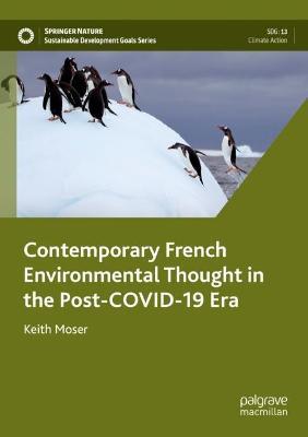 Contemporary French Environmental Thought in the Post-COVID-19 Era - Keith Moser - cover