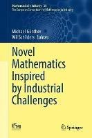 Novel Mathematics Inspired by Industrial Challenges - cover