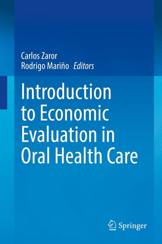 Introduction to Economic Evaluation in Oral Health Care