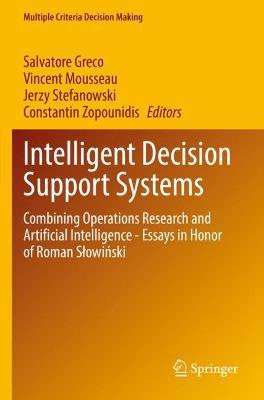 Intelligent Decision Support Systems: Combining Operations Research and Artificial Intelligence - Essays in Honor of Roman Slowinski - cover