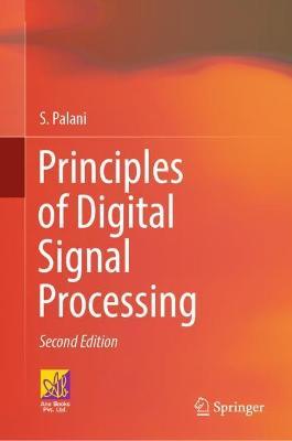 Principles of Digital Signal Processing: 2nd Edition - S. Palani - cover