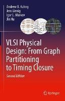 VLSI Physical Design: From Graph Partitioning to Timing Closure - Andrew B. Kahng,Jens Lienig,Igor L. Markov - cover