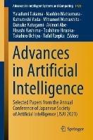 Advances in Artificial Intelligence: Selected Papers from the Annual Conference of Japanese Society of Artificial Intelligence (JSAI 2021) - cover