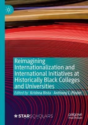 Reimagining Internationalization and International Initiatives at Historically Black Colleges and Universities - cover