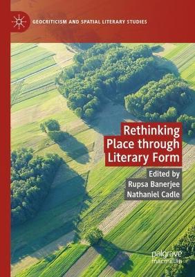 Rethinking Place through Literary Form - cover