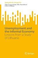 Unemployment and the Informal Economy: Lessons From a Study of Lithuania