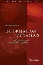 Information Dynamics: In Classical and Quantum Systems
