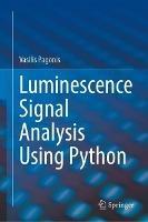 Luminescence Signal Analysis Using Python - Vasilis Pagonis - cover