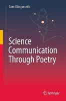 Science Communication Through Poetry - Sam Illingworth - cover