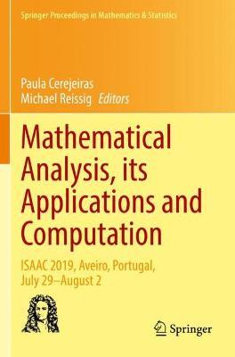 Mathematical Analysis, its Applications and Computation: ISAAC 2019, Aveiro, Portugal, July 29–August 2 - cover