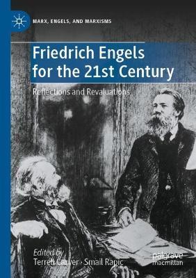 Friedrich Engels for the 21st Century: Reflections and Revaluations - cover