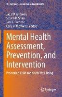 Mental Health Assessment, Prevention, and Intervention: Promoting Child and Youth Well-Being - cover