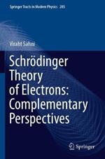 Schroedinger Theory of Electrons: Complementary Perspectives