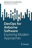 DevOps for Airborne Software: Exploring Modern Approaches - Wanja Zaeske,Umut Durak - cover